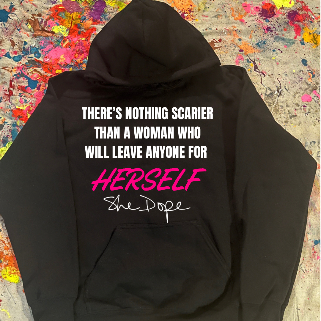 She Dope Herself Hoodie