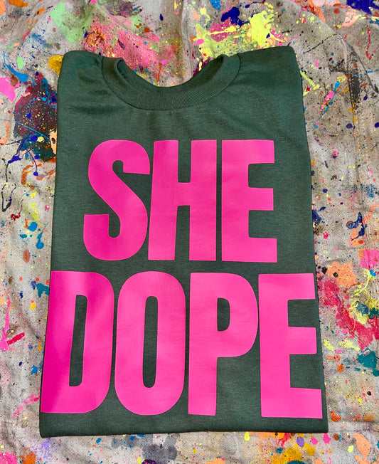 Army Green w/Pink She Dope Tee