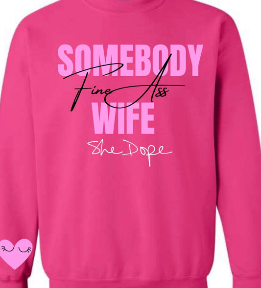 Somebody Fine Wife Heart Crew Sweater
