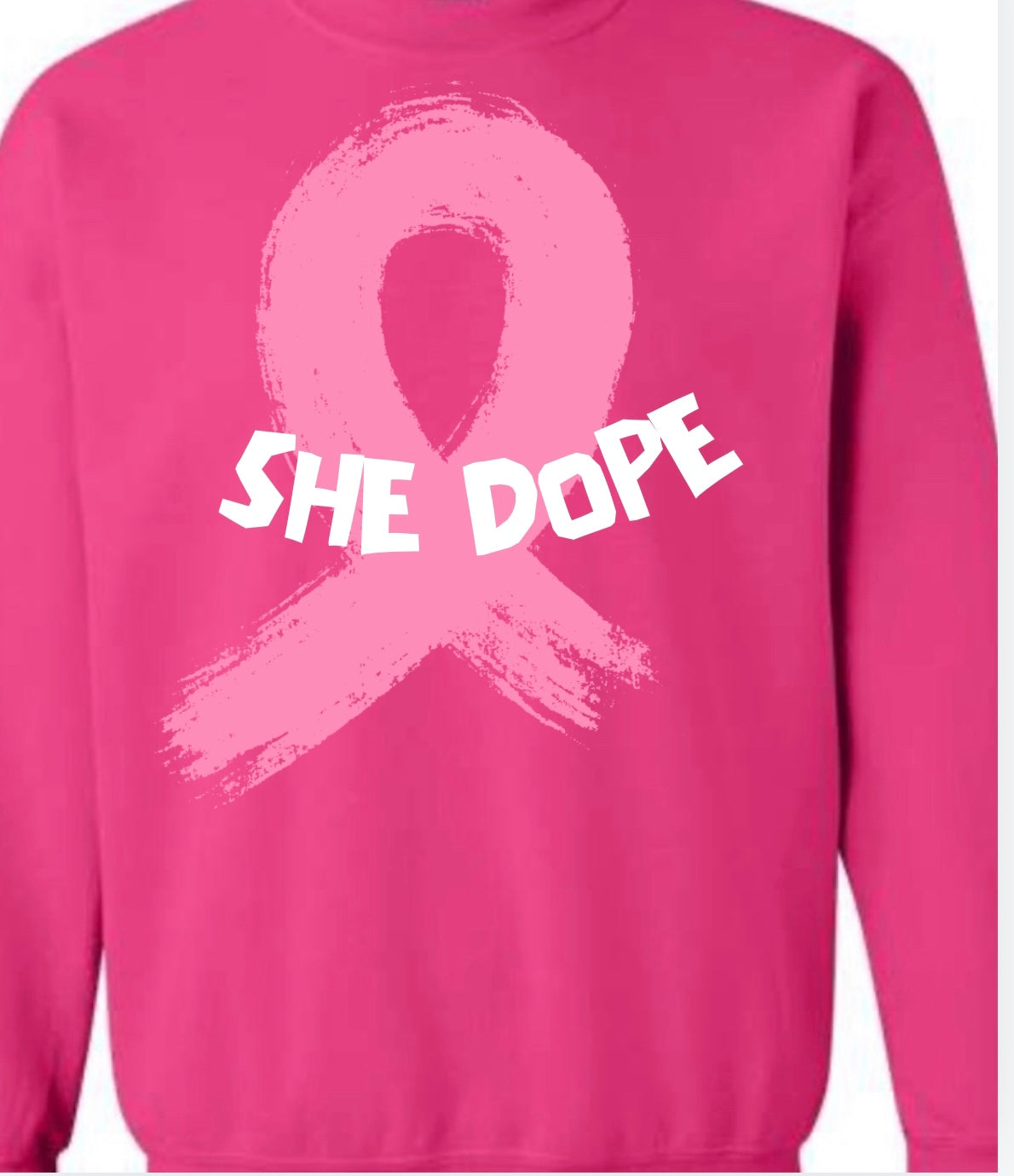 She Dope ribbon sweatshirt