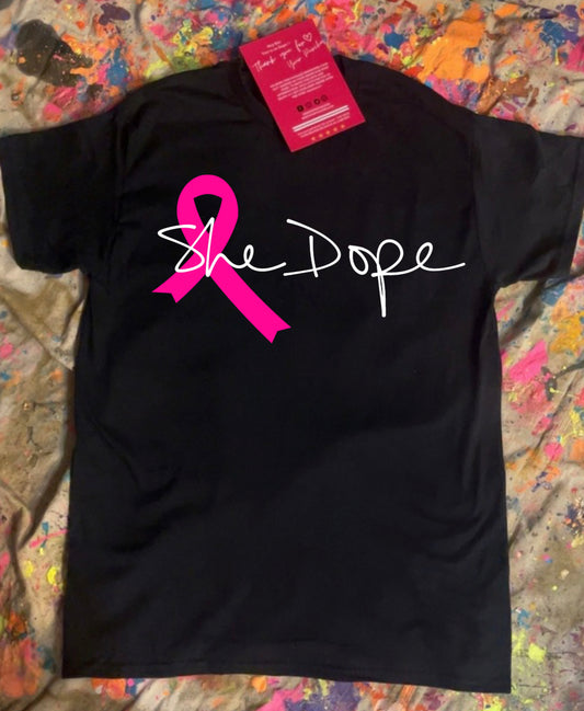 She Dope Signature Breast Cancer Awareness Tee