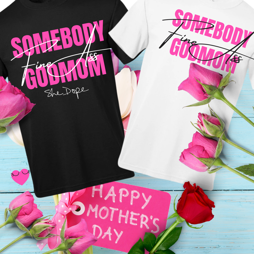 She Dope Fine God Mom Tee