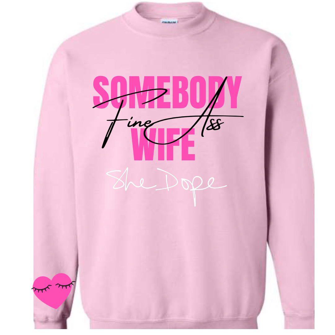 Somebody Fine Wife Heart Crew Sweater