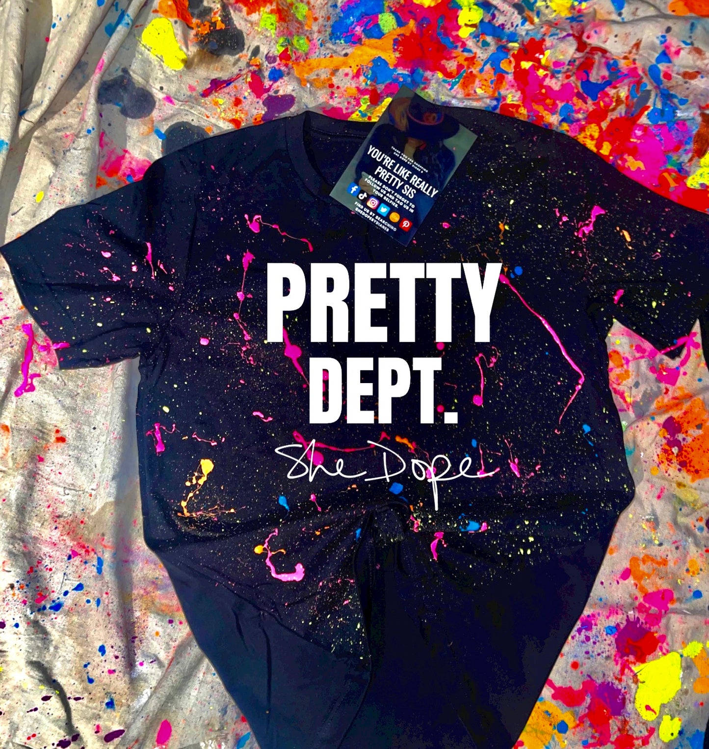 Pretty Dept. She Dope Splattered Tee