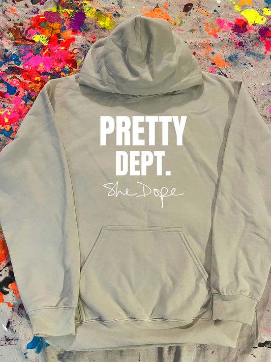 She Dope Pretty Dept. Sand Hoodie