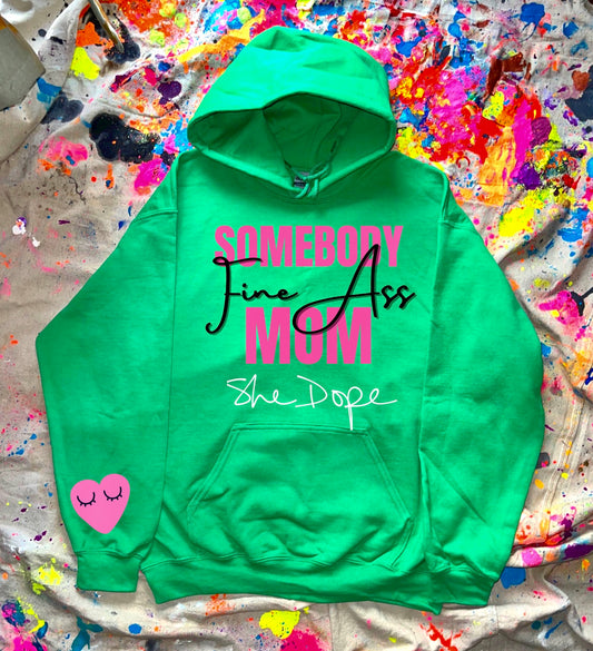 She Dope Fine Mom Green Hoodie